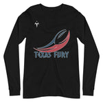 Texas Fury Unisex Long Sleeve Tee